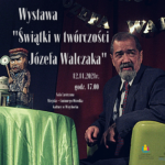 Wystawa "Świątki w twórczości Józefa Walczaka"